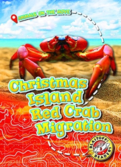 Christmas Island Red Crab Migration by Kari Schuetz - Hardback