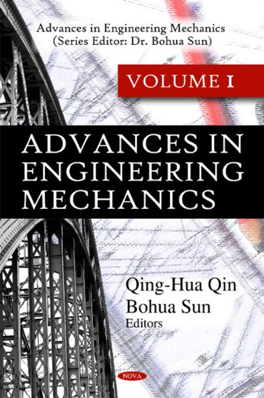 Advances in Engineering Mechanics : Volume I by Qing-Hua Qin - Hardback