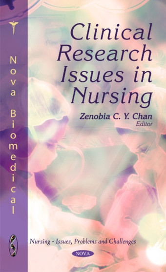 Clinical Research Issues in Nursing by Zenobia C Y Chan - Hardback