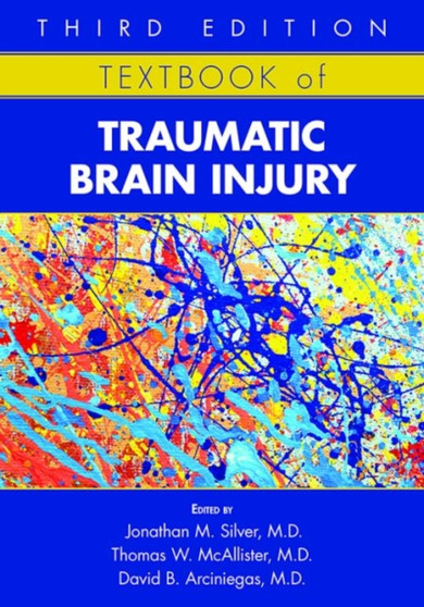 Textbook of Traumatic Brain Injury by Jonathan M. Silver - Hardback