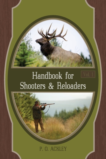 Handbook for Shooters and Reloaders by Parker O Ackley - Paperback