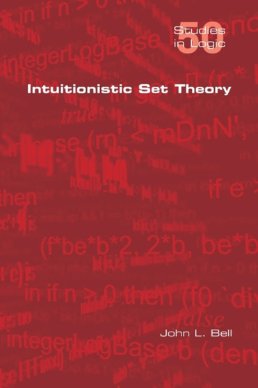 Intuitionistic Set Theory by John L Bell - Paperback