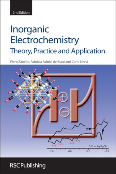 Inorganic Electrochemistry : Theory, Practice and Application by Piero Zanello - Hardback