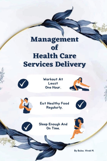 Management of health care services delivery by Balse Vivek M - Paperback