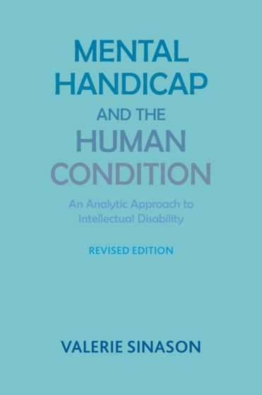 Mental Handicap and the Human Condition by Valerie Sinason - Paperback