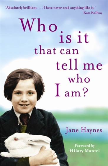 Who is it that can tell me who I am? by Jane Haynes - Paperback
