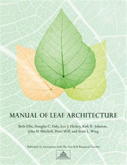 Manual of Leaf Architecture by Beth Ellis - Hardback