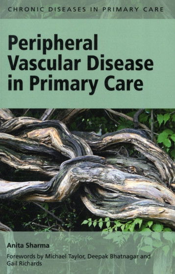 Peripheral Vascular Disease in Primary Care by Anita Sharma - Paperback