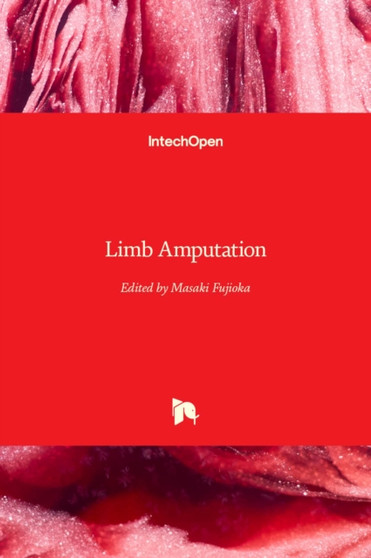 Limb Amputation by Masaki Fujioka - Hardback