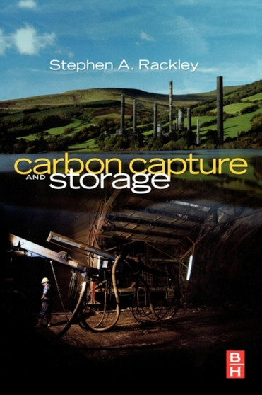 Carbon Capture and Storage by Stephen A. Rackley - Hardback