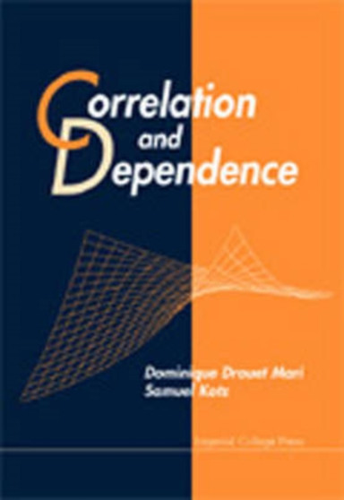 Correlation And Dependence by Samuel Kotz - Hardback