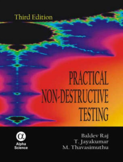 Practical Non-Destructive Testing by Baldev Raj - Hardback