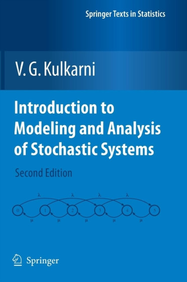 Introduction to Modeling and Analysis of Stochastic Systems by V.G. Kulkarni - Paperback