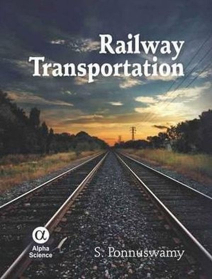 Railway Transportation by S. Ponnuswamy - Hardback