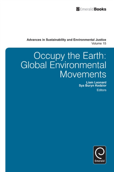 Occupy the Earth : Global Environmental Movements by Liam Leonard - Hardback