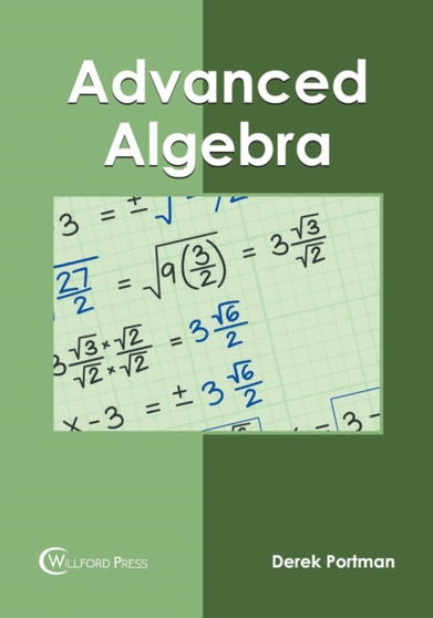 Advanced Algebra by Derek Portman - Hardback