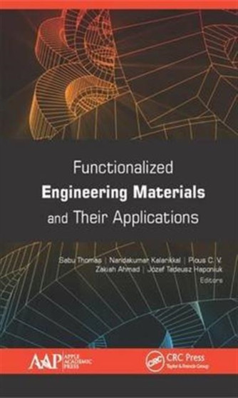 Functionalized Engineering Materials and Their Applications by Sabu Thomas - Hardback