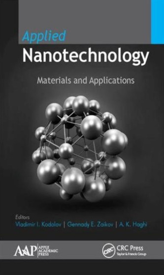 Applied Nanotechnology : Materials and Applications by Vladimir Ivanovitch Kodolov - Hardback