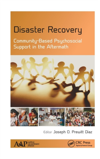Disaster Recovery : Community-Based Psychosocial Support in the Aftermath by Joseph O. Prewitt Diaz - Hardback