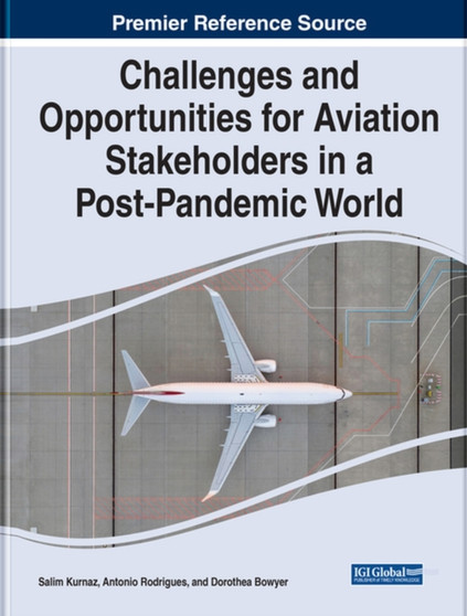 Challenges and Opportunities for Aviation Stakeholders in a Post-Pandemic World by Salim Kurnaz - Hardback