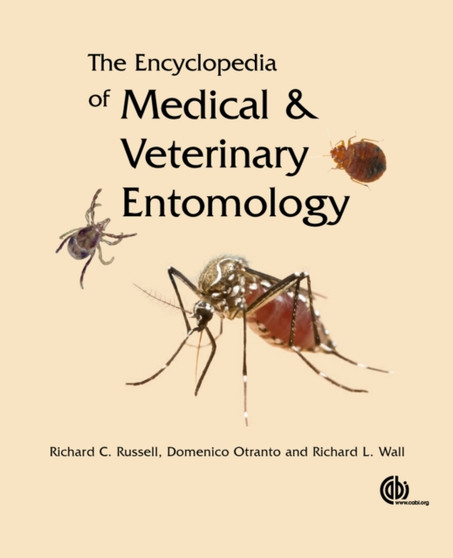 Encyclopedia of Medical and Veterinary Entomology by Richard Russell - Hardback