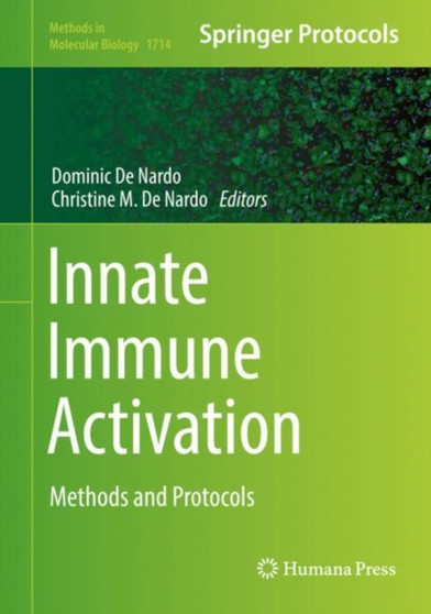 Innate Immune Activation : Methods and Protocols : 1714 by Dominic De Nardo - Hardback