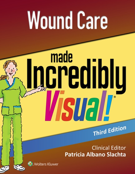 Wound Care Made Incredibly Visual by LWW - Paperback