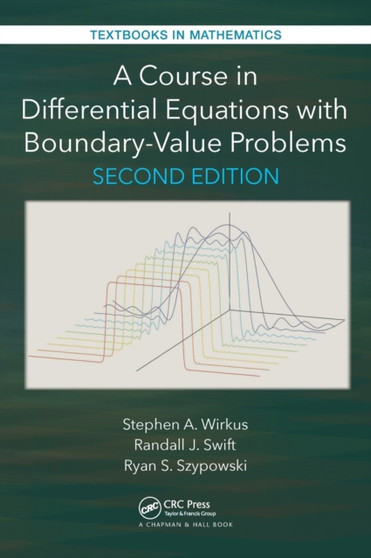 A Course in Differential Equations with Boundary Value Problems by Stephen A. Wirkus - Hardback