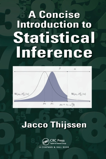 A Concise Introduction to Statistical Inference by Jacco Thijssen - Paperback