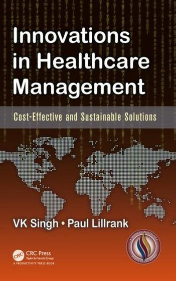 Innovations in Healthcare Management : Cost-Effective and Sustainable Solutions by Vijai Kumar Singh - Hardback