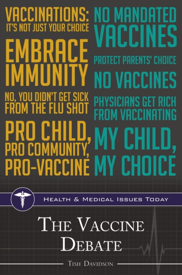 The Vaccine Debate by Tish Davidson - Hardback