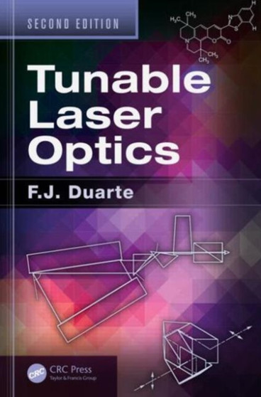Tunable Laser Optics by F.J. Duarte - Hardback