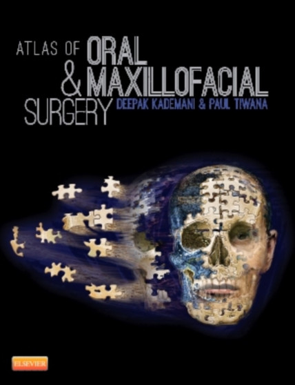 Atlas of Oral and Maxillofacial Surgery by Deepak Kademani - Hardback