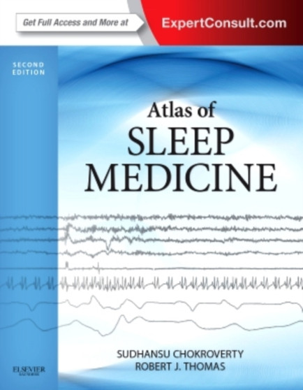 Atlas of Sleep Medicine : Expert Consult - Online and Print by Sudhansu Chokroverty - Hardback