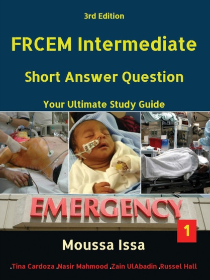 Frcem Intermediate : Short Answer Question Third Edition, Volume 1 in Full Colour by Moussa Issa - Paperback
