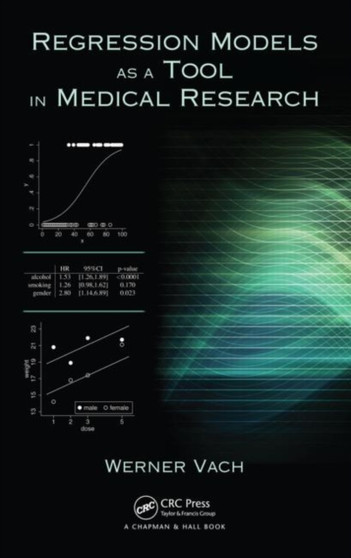 Regression Models as a Tool in Medical Research by Werner Vach - Hardback
