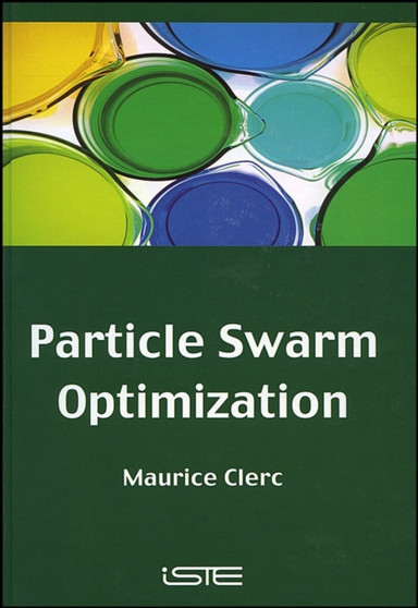 Particle Swarm Optimization by Maurice Clerc - Hardback