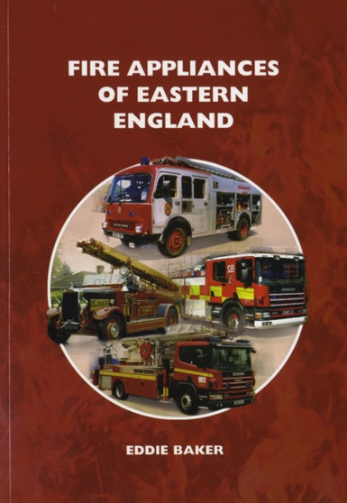 Fire Appliances of Eastern England by Eddie Baker - Paperback