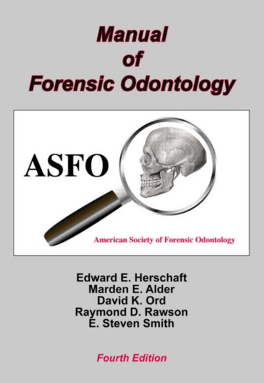 Manual of Forensic Odontology by Edward E. Herschaft - Paperback