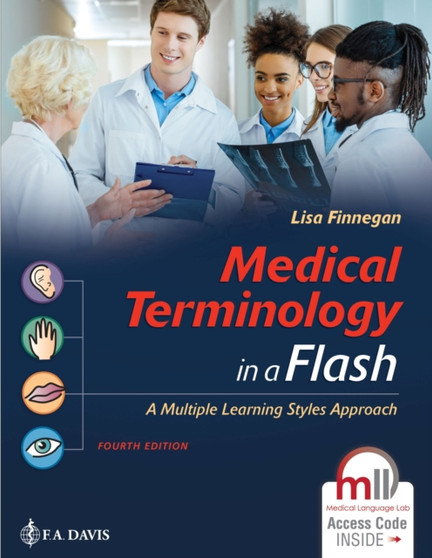 Medical Terminology in a Flash! : A Multiple Learning Styles Approach by Lisa Finnegan - Paperback