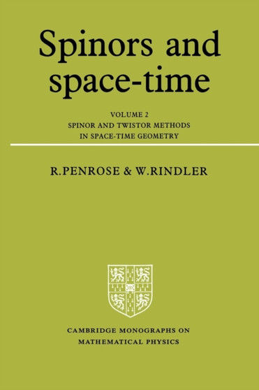 Spinors and Space-Time: Volume 2, Spinor and Twistor Methods in Space-Time Geometry by Roger Penrose - Paperback