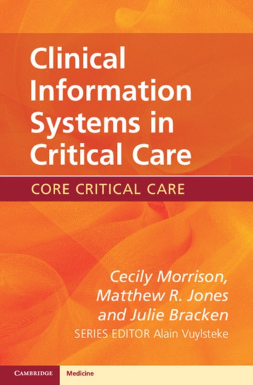 Clinical Information Systems in Critical Care by Cecily Morrison - Paperback