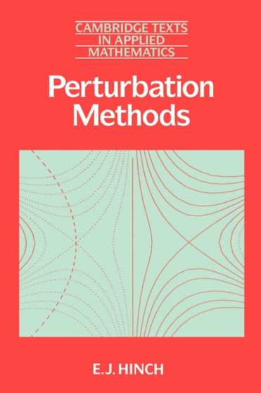 Perturbation Methods by E.J. Hinch - Paperback