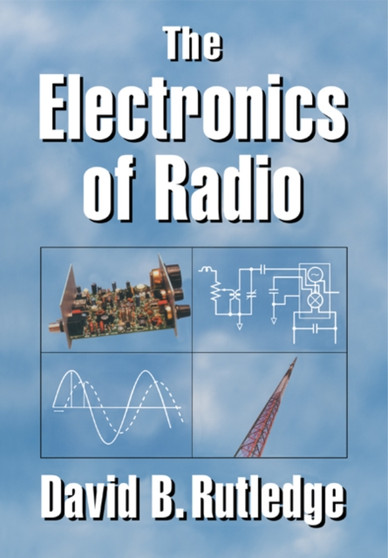 The Electronics of Radio by David Rutledge - Paperback