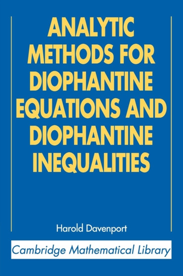 Analytic Methods for Diophantine Equations and Diophantine Inequalities by H. Davenport - Paperback