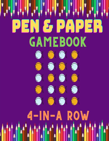 Pen and Paper Gamebook : Connect 4 Game by Sweet Precious One - Paperback