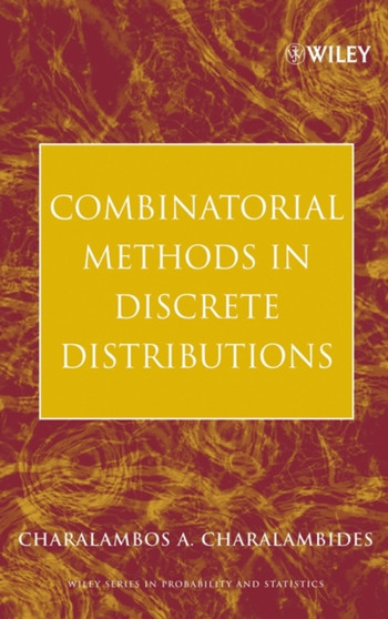 Combinatorial Methods in Discrete Distributions by Charalambos A. Charalambides - Hardback