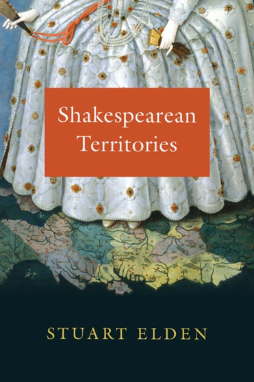 Shakespearean Territories by Stuart Elden - Paperback