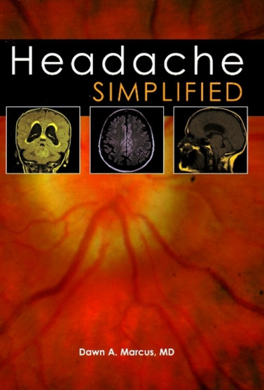 Headache Simplified by Professor Dawn A. Marcus - Paperback