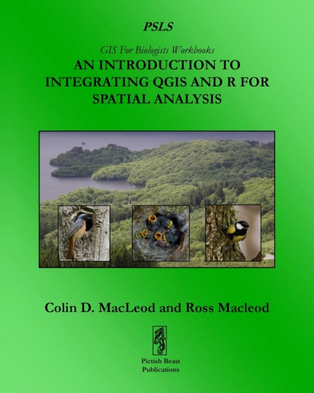 An Introduction To Integrating QGIS And R For Spatial Analysis : 1 by Colin D MacLeod - Paperback An Introduction To Integrating QGIS And R For Spatial Analysis : 1 by Colin D MacLeod - Paperback